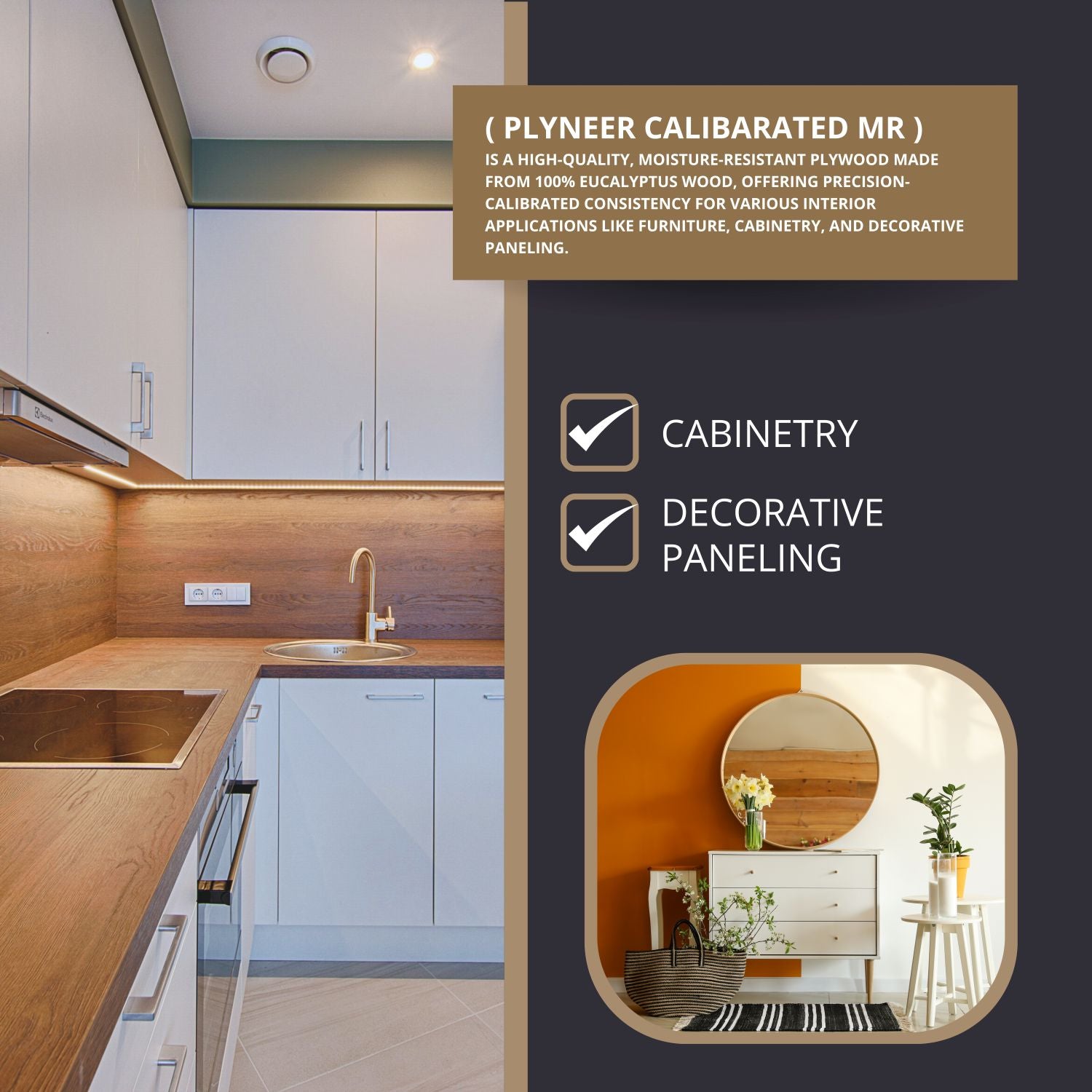 Plyneer Calibrated MR Grade Plywood is a moisture-resistant plywood designed for interior applications. It offers excellent strength and stability, with a smooth, calibrated surface that’s ideal for furniture, cabinetry, and paneling. Perfect for areas with moderate humidity, it provides durability and reliability while being eco-friendly and easy to work with.